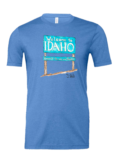 Welcome to Idaho - T Shirt