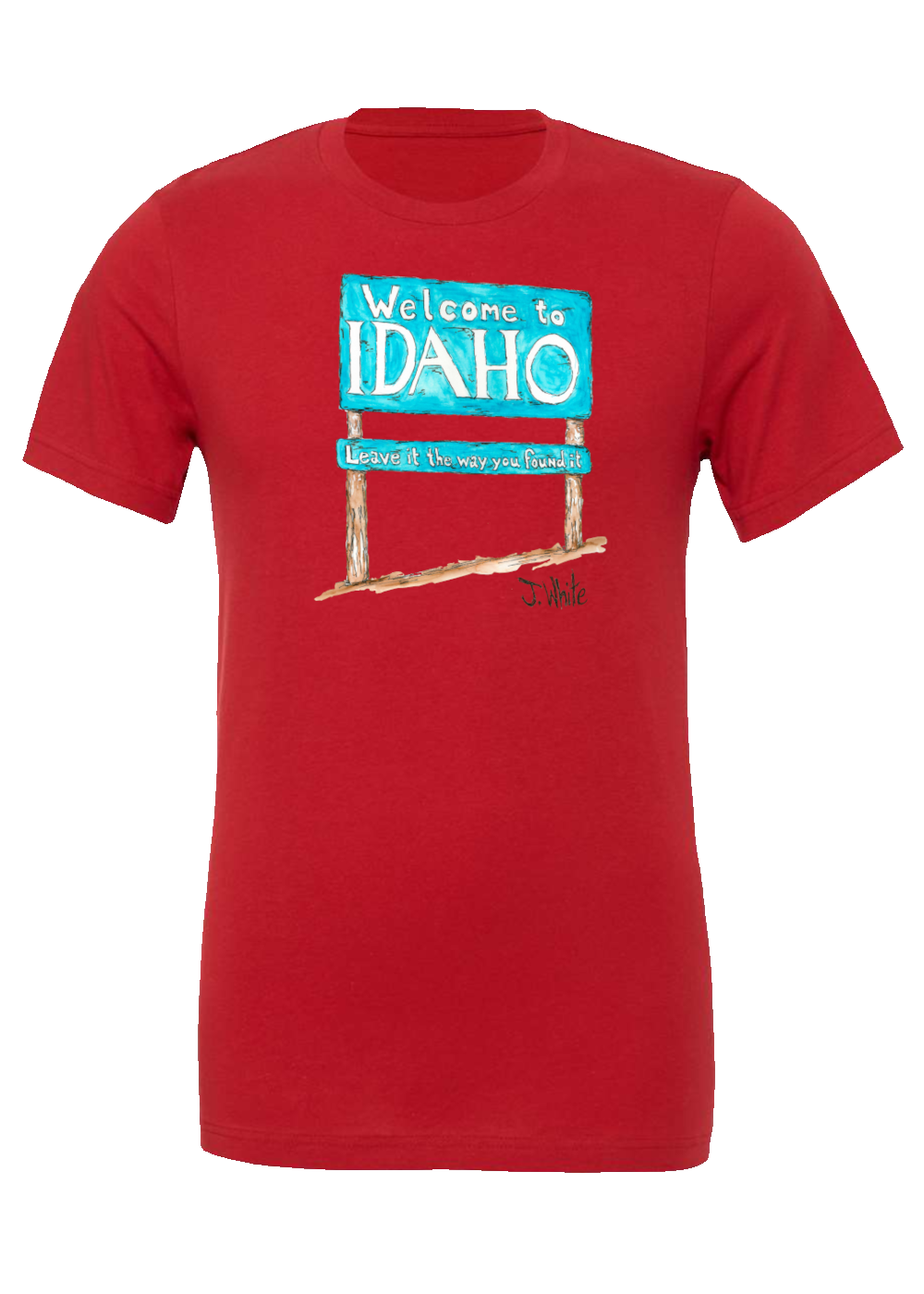 Welcome to Idaho - T Shirt